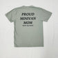 Proud minivan mom in large letters with never say never in small letters on back of tshirt